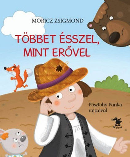 Többet ésszel, mint erővel termékhez kapcsolódó kép