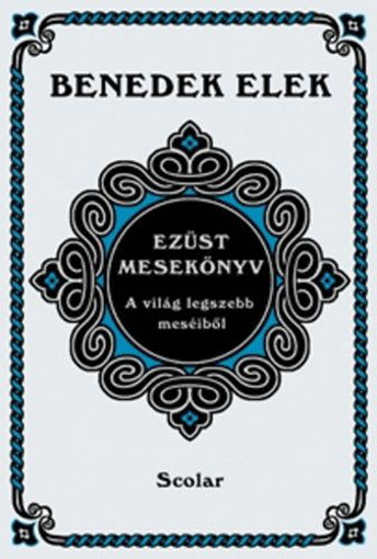 Ezüst mesekönyv  - A világ legszebb meséiből termékhez kapcsolódó kép