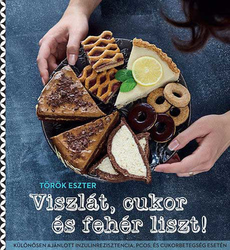 Viszlát, cukor és fehér liszt! termékhez kapcsolódó kép