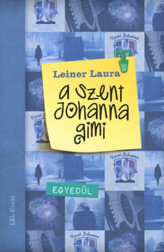 A Szent Johanna gimi 3. - Egyedül termékhez kapcsolódó kép