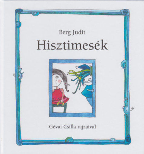Hisztimesék termékhez kapcsolódó kép