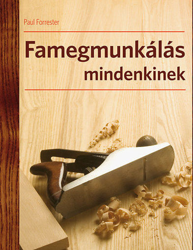 Famegmunkálás mindenkinek  termékhez kapcsolódó kép