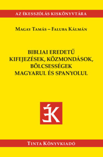 Bibliai eredetű kifejezések, közmondások magyarul és spanyolul termékhez kapcsolódó kép