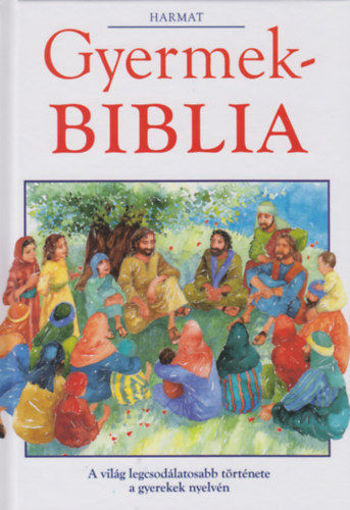 Gyermekbiblia - Ó- és újszövetségi történetek termékhez kapcsolódó kép