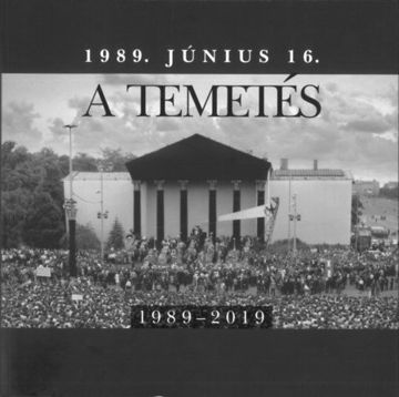 1989. június 16. - A temetés - 1989-2019 termékhez kapcsolódó kép