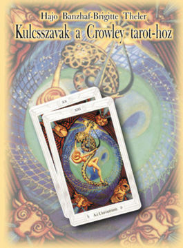 Kulcsszavak a Crowley tarot-hoz - Napi és éves jóslatokra termékhez kapcsolódó kép