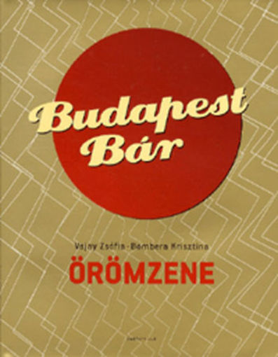 Budapest Bár - Örömzene termékhez kapcsolódó kép