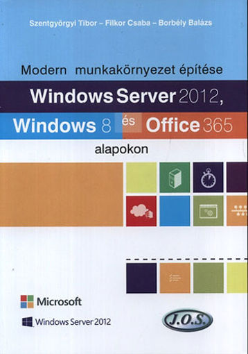 Windows Server 2012, Windows 8 és Office 365 alapokon - Modern munkakörnyezet építése termékhez kapcsolódó kép