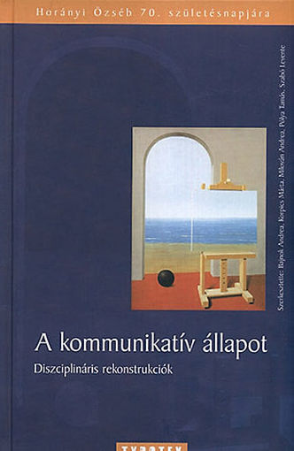 A kommunikatív állapot - Diszciplináris rekonstrukciók termékhez kapcsolódó kép