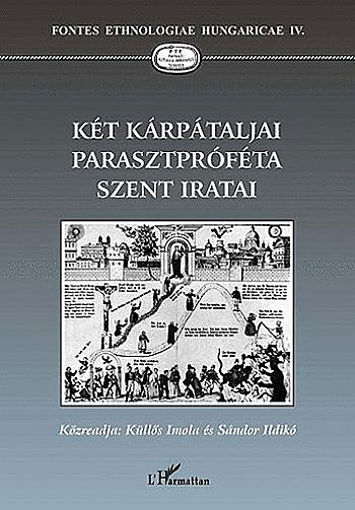 Két kárpátaljai parasztpróféta szent iratai termékhez kapcsolódó kép