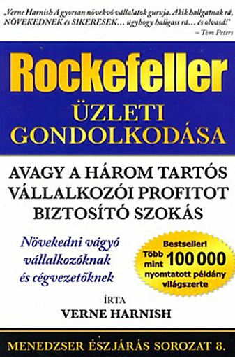Rockefeller üzleti gondolkodása - Avagy a három tartós vállalkozói profitot biztosító szokás termékhez kapcsolódó kép