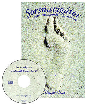 Sorsnavigátor - A tudatos sorsalakítás kézikönyve - A tudatos sorsalakítás kézikönyve termékhez kapcsolódó kép