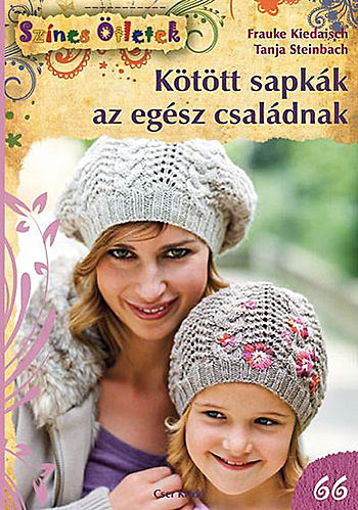 Kötött sapkák az egész családnak - Színes Ötletek 66. termékhez kapcsolódó kép