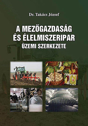 A mezőgazdaság és élelmiszeripar üzemi szerkezete termékhez kapcsolódó kép