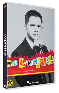 Dumaszínház: Majd én megmondom! termékhez kapcsolódó kép