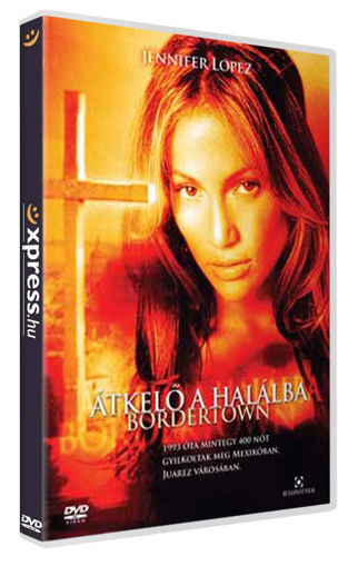 Bordertown - Átkelő a halálba termékhez kapcsolódó kép