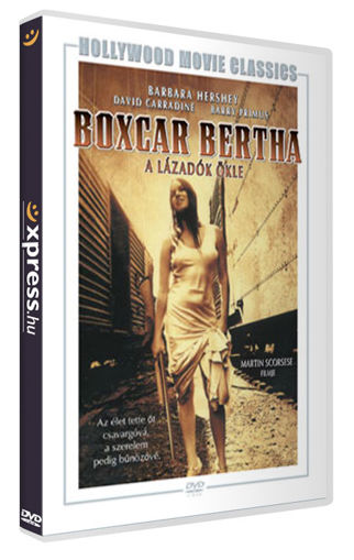 Boxcar Bertha - A lázadók ökle termékhez kapcsolódó kép