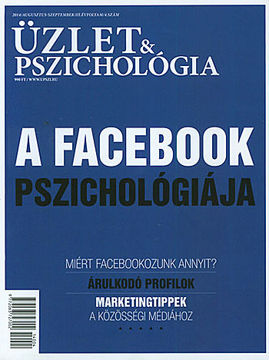 Üzlet and Pszichológia - A Facebook pszichológiája - 2014/augusztus-szeptember/III. évfolyam/4. szám termékhez kapcsolódó kép