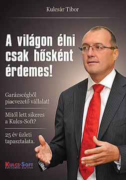 A világon élni csak hősként érdemes! termékhez kapcsolódó kép