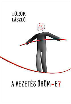 A vezetés öröm-e? - A vezetésen innen és túl termékhez kapcsolódó kép