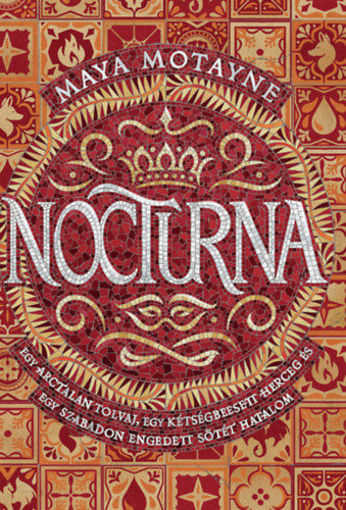 Nocturna - Egy arctalan tolvaj, egy kétségbeesett herceg és egy szabadon engedett sötét hatalom termékhez kapcsolódó kép