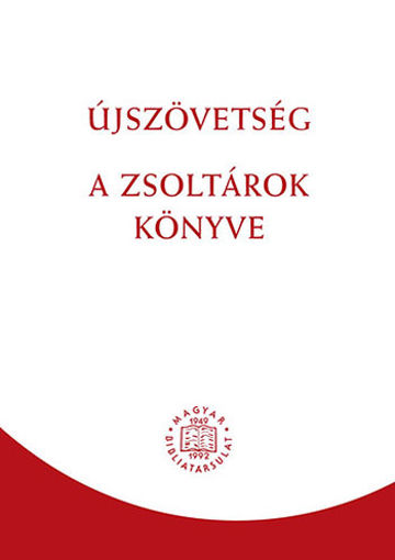Újszövetség - A zsoltárok könyve - Revideált új fordítás (RÚF 2014) termékhez kapcsolódó kép