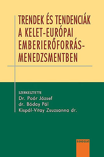 Trendek és tendenciák a kelet-európai emberi erőforrás menedzsmentben termékhez kapcsolódó kép