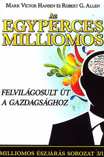 Az egyperces milliomos - Felvilágosult út a gazdagsághoz termékhez kapcsolódó kép