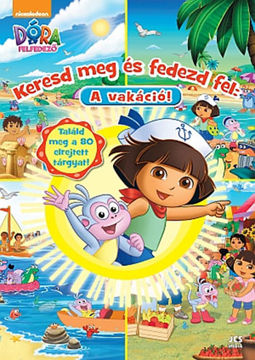 Dóra, a felfedező - Keresd meg és fedezd fel: A vakáció! termékhez kapcsolódó kép