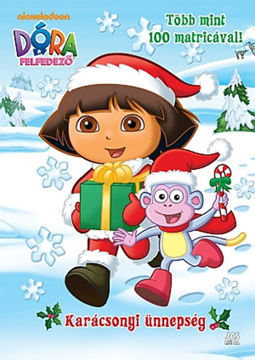 Dóra, a felfedező - Karácsonyi ünnepség - Több mint 100 matricával! termékhez kapcsolódó kép
