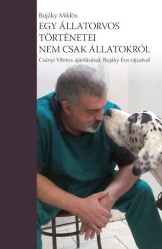 Egy állatorvos történetei - nem csak állatokról termékhez kapcsolódó kép