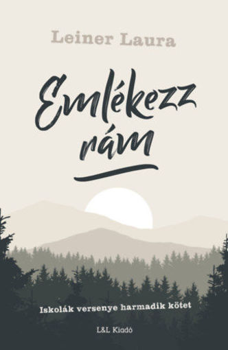 Emlékezz rám - Iskolák versenye harmadik kötet termékhez kapcsolódó kép