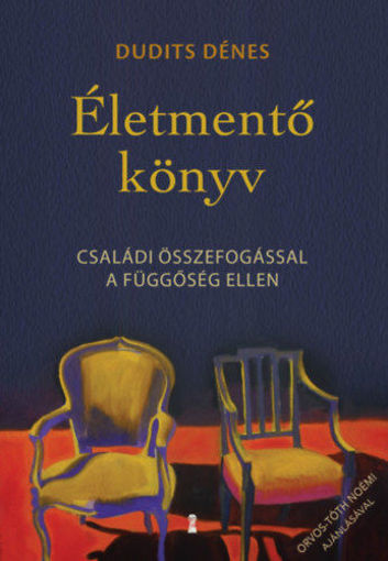 Életmentő könyv - Családi összefogással a függőség ellen termékhez kapcsolódó kép