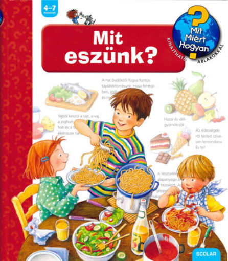 Mit eszünk? - Mit? Miért? Hogyan? 31. termékhez kapcsolódó kép