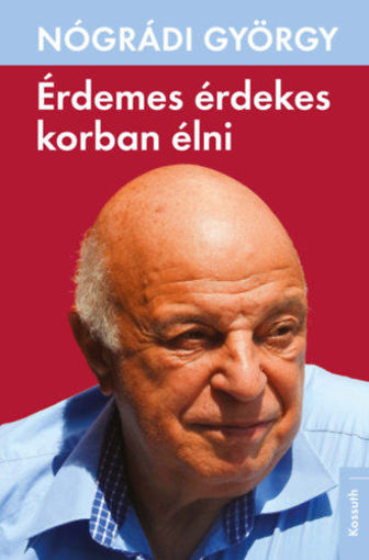 Érdemes érdekes korban élni termékhez kapcsolódó kép