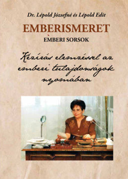 Emberismeret, emberi sorsok - Kézírás elemzéssel az emberi tulajdonságok nyomában termékhez kapcsolódó kép