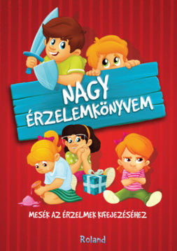 Nagy érzelemkönyvem - Mesék az érzelmek kifejezéséhez termékhez kapcsolódó kép