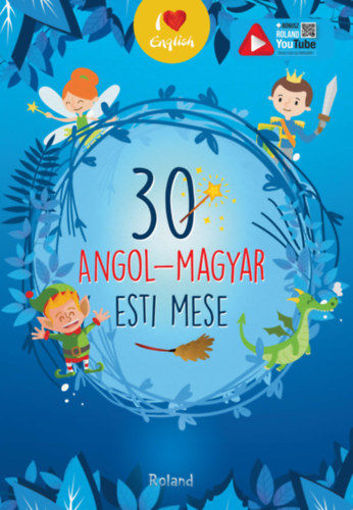 30 angol-magyar esti mese termékhez kapcsolódó kép