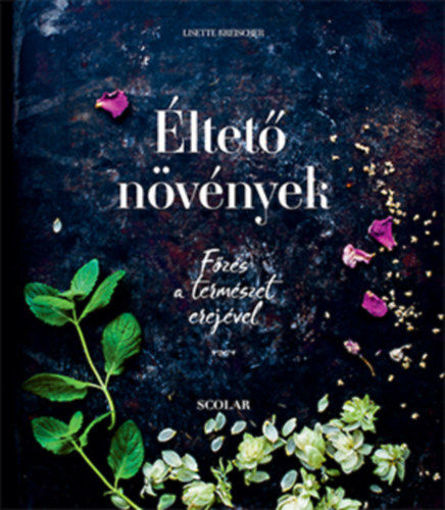 Éltető növények - Főzés a természet erejével termékhez kapcsolódó kép
