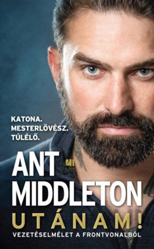 Utánam! - Vezetéselmélet a frontvonalból termékhez kapcsolódó kép