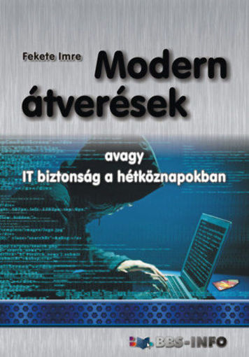 Modern átverések - avagy IT biztonság a hétköznapokban termékhez kapcsolódó kép