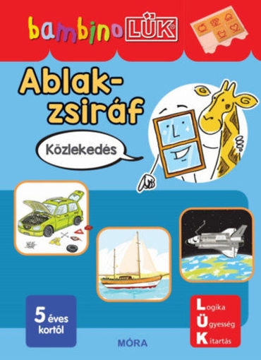 Ablak-Zsiráf könyvek - Közlekedés - BambinoLÜK termékhez kapcsolódó kép
