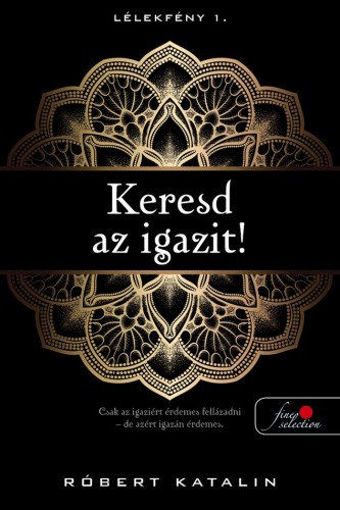 Keresd az igazit! - Lélekfény 1. termékhez kapcsolódó kép