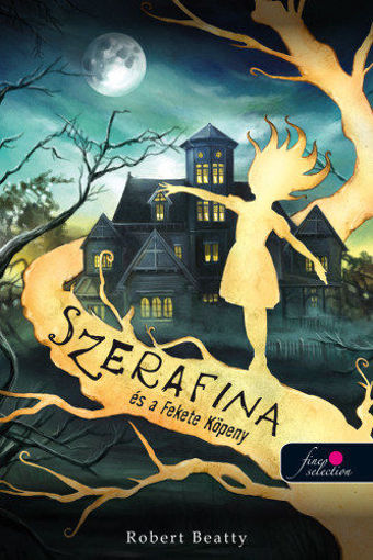 Szerafina és a Fekete Köpeny - Serafina 1. termékhez kapcsolódó kép