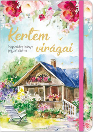 Kertem virágai - Inspirációs könyv jegyzeteléshez termékhez kapcsolódó kép