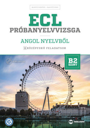ECL próbanyelvvizsga angol nyelvből - 8 középfokú feladatsor - B2 szint (CD-vel) termékhez kapcsolódó kép