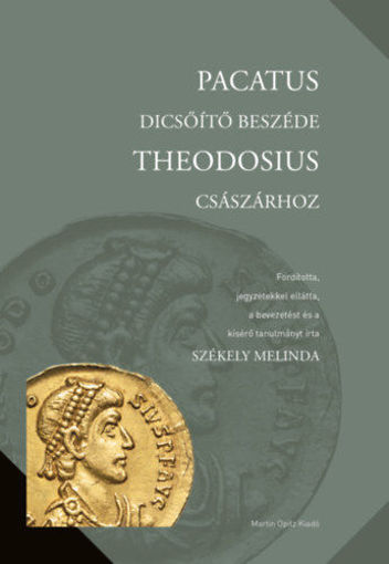 Pacatus dicsőítő beszéde Theodosius császárhoz termékhez kapcsolódó kép