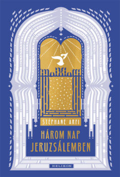 Három nap Jeruzsálemben termékhez kapcsolódó kép