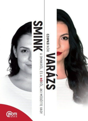 SminkVarázs - A sminkről, és a Nőről, aki mögötte vagy termékhez kapcsolódó kép