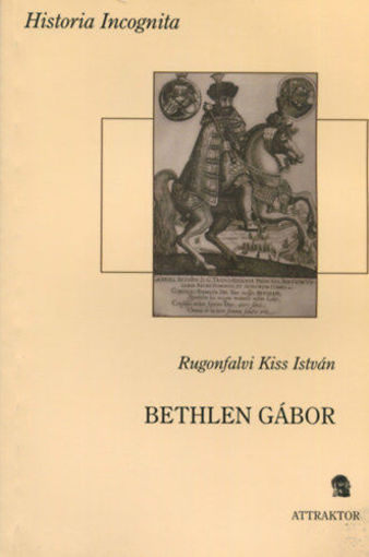 Bethlen Gábor termékhez kapcsolódó kép